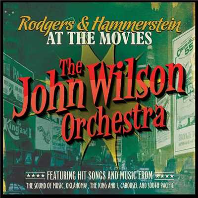 Rodgers & Hammerstein at the Movies/The John Wilson Orchestra