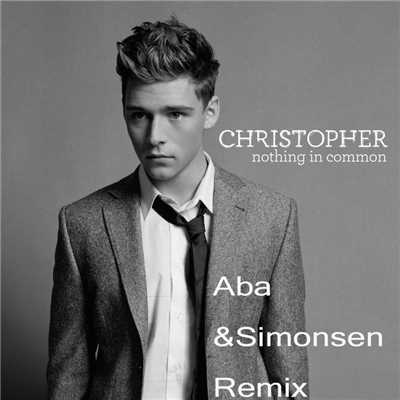 アルバム/Nothing in Common (Aba & Simonsen Remix)/Christopher