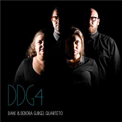 DDG4/Dani & Debora Gurgel Quarteto