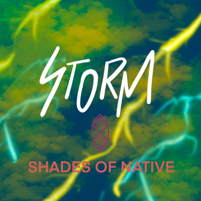 Storm/Shades of Native