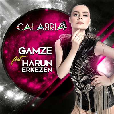 シングル/Calabria 2017 (feat.Gamze)[Harun Erkezen Mix]/Harun Erkezen