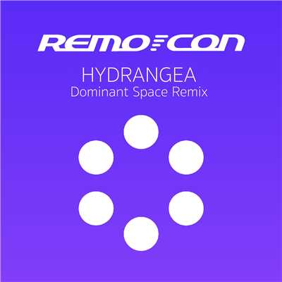 Hydrangea (Dominant Space Remix)/REMO-CON