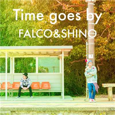シングル/Time Goes By/FALCO&SHINO