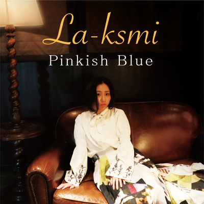 Pinkish Blue/La-ksmi
