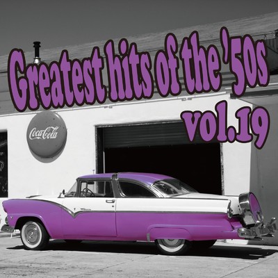 アルバム/Greatest hits of the '50s Vol.19/Various Artists