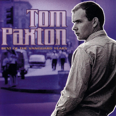 Introduction／Best Of The Vanguard Years／Tom Paxton/トム・パクストン