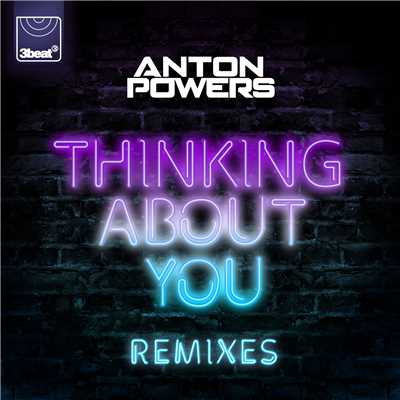 シングル/Thinking About You (Sean Sines Edit)/Anton Powers