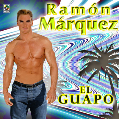 アルバム/El Guapo/Ramon Marquez