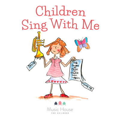 アルバム/Children Sing With Me/Music House for Children／Emma Hutchinson