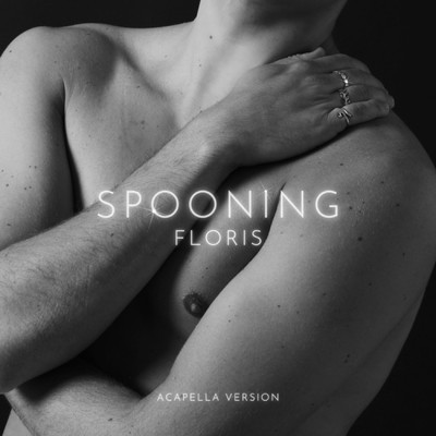 シングル/Spooning - ACAPELLA VERSION/Floris
