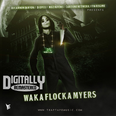 アルバム/Waka Flocka Myers 1/Waka Flocka Flame