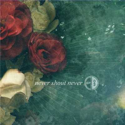 シングル/I Love You 5/Never Shout Never