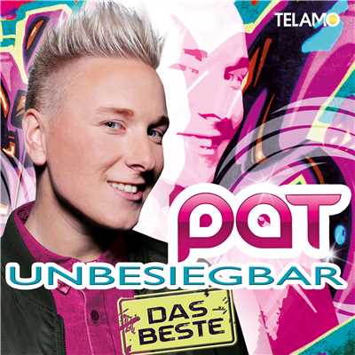 アルバム/Unbesiegbar, Das Beste/Pat