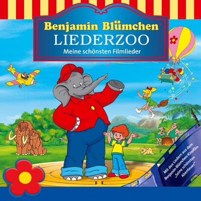 Benjamin Blumchen Liederzoo: Meine schonsten Filmlieder/Benjamin Blumchen