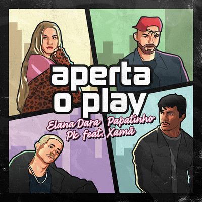 Aperta o Play (feat. Xama)/Elana Dara
