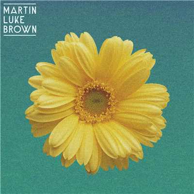 シングル/Grit Your Teeth/Martin Luke Brown