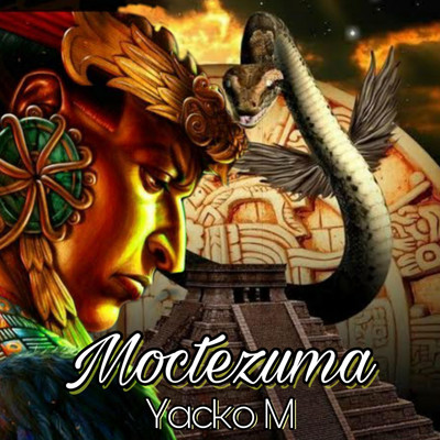 Moctezuma/Yacko M