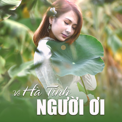 Dua Anh Ve Ha Tinh/Le Thu Hien