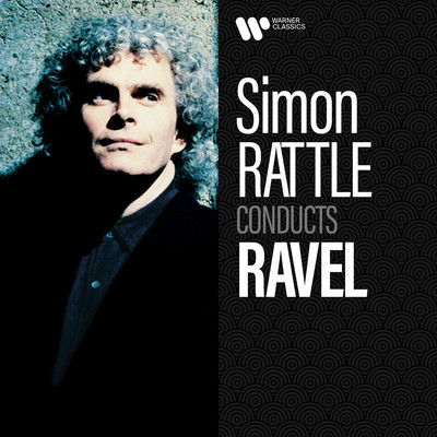 アルバム/Simon Rattle Conducts Ravel/Sir Simon Rattle
