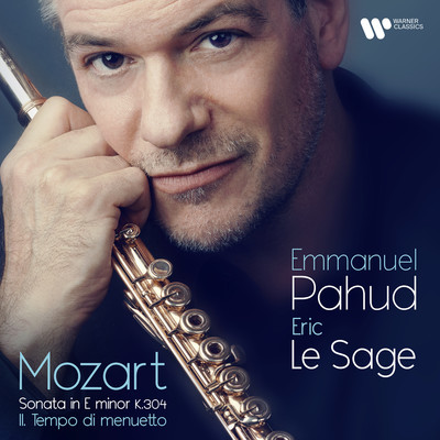 Mozart Stories - Flute Sonata in E Minor, K. 304: II. Tempo di menuetto/Emmanuel Pahud
