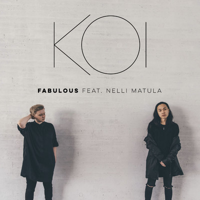 シングル/Fabulous (feat. Nelli Matula)/KOI