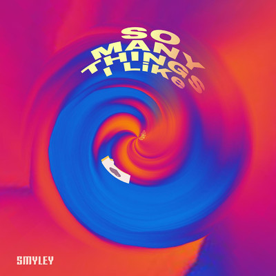シングル/So Many Things I Like/Smyley