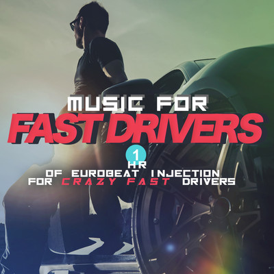 アルバム/Music For Fast Drivers/Various Artists