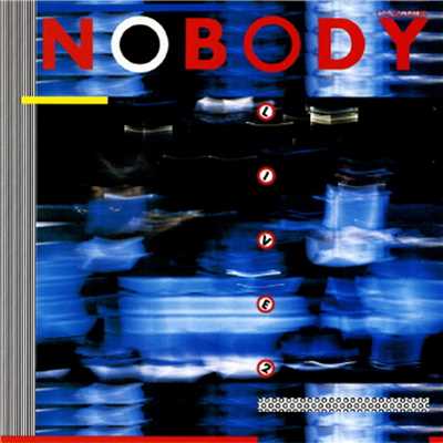 NOBODY LIVE2/NOBODY
