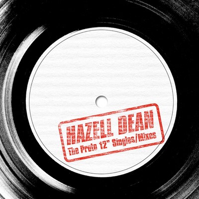 アルバム/The Proto 12” Singles／Mixes/Hazell Dean