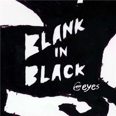 アルバム/BLANK IN BLACK/6EYES