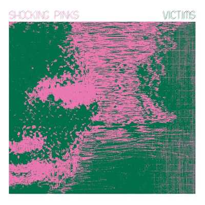 アルバム/Victims/Shocking Pinks