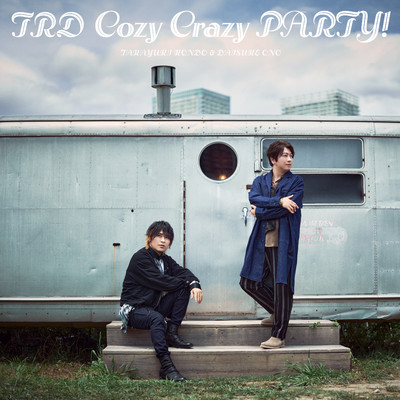 Cozy Crazy PARTY！ (Instrumental)/TRD