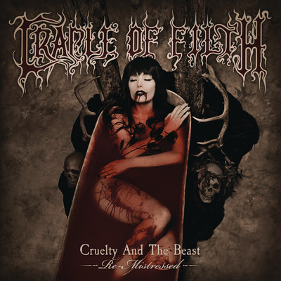 Cruelty and the Beast - Re-Mistressed/Cradle Of Filth