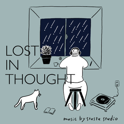 Lost In Thought/スタスタスタジオ