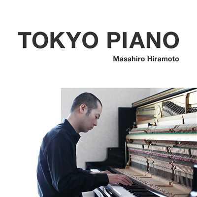 TOKYO PIANO/平本正宏
