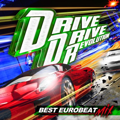 DRIVE DRIVE REVOLUTION -BEST EUROBEAT MIX- DIGITAL PACKAGE/SME EUROBEAT WORKS