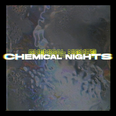 シングル/Chemical Nights (Explicit)/Aaron Grav