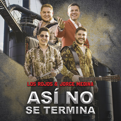 Asi No Se Termina/Los Rojos／Jorge Medina