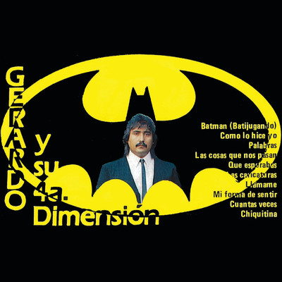 アルバム/Batman (Batijugando)/Gerardo Y Su 4a. Dimension