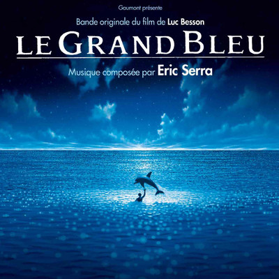 アルバム/Le grand bleu/エリック・セラ