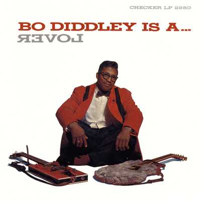 アルバム/Bo Diddley Is A ... Lover/ボ・ディドリー