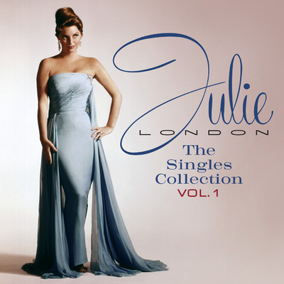 The Singles Collection (Vol. 1)/ジュリー・ロンドン