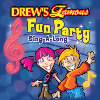Drew's Famous Fun Party Sing-A-Long/The Hit Crew