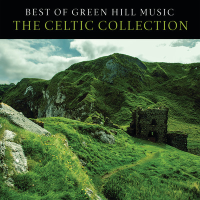 アルバム/Best Of Green Hill Music: The Celtic Collection/Various Artists