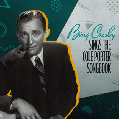アルバム/Bing Sings the Cole Porter Songbook/ビング・クロスビー