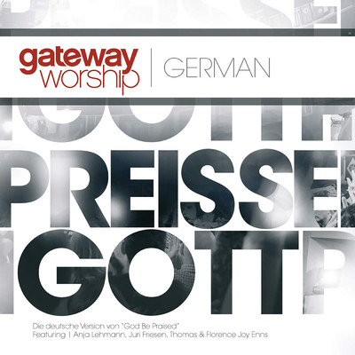 アルバム/Preis Sei Gott/Gateway Worship