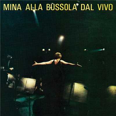 Mina Alla Bussola Dal Vivo/Mina