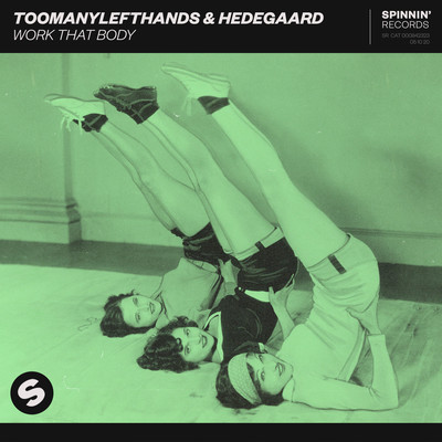 Work That Body/TooManyLeftHands & HEDEGAARD