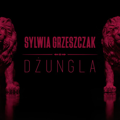 Dzungla/Sylwia Grzeszczak