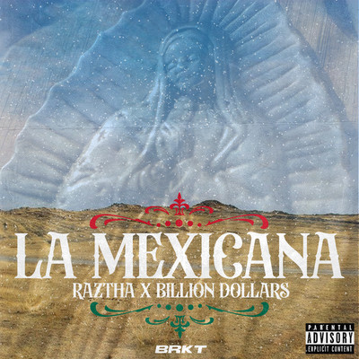 La Mexicana/Billion Dollars／Raztha